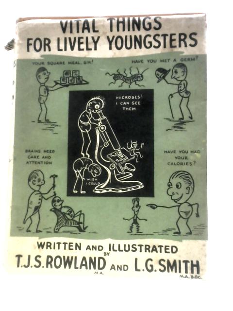 Vital Things for Lively Youngsters von T.J.S.Rowland L.G.Smith