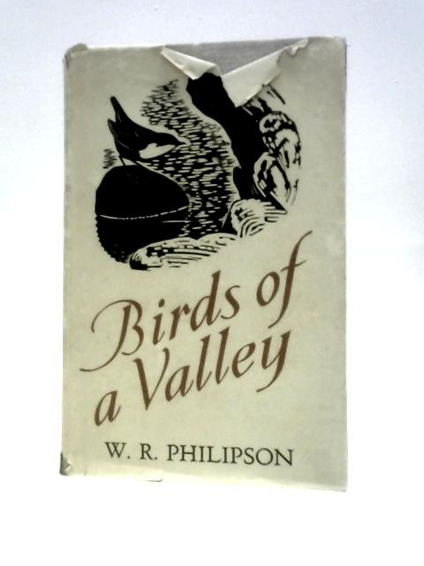 Birds Of A Valley By W.R.Philipson