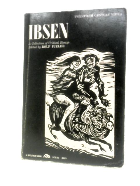 A Collection of Critical Essays By Henrik Ibsen