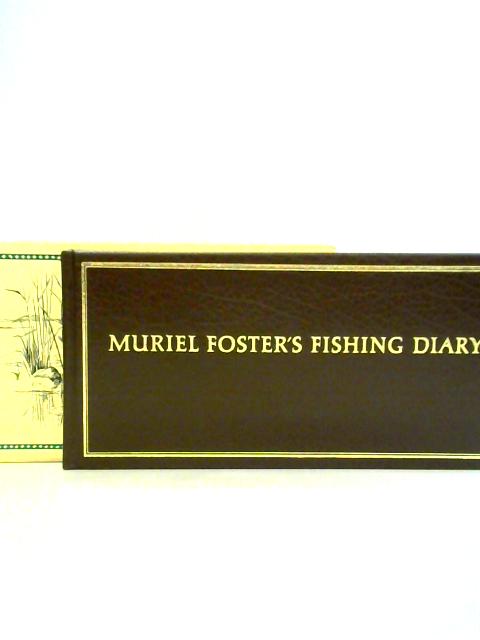 Fishing Diary By Muriel Foster (comp)