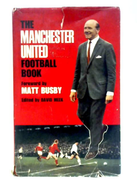 The Manchester United Football Book By David Meek (Ed.)