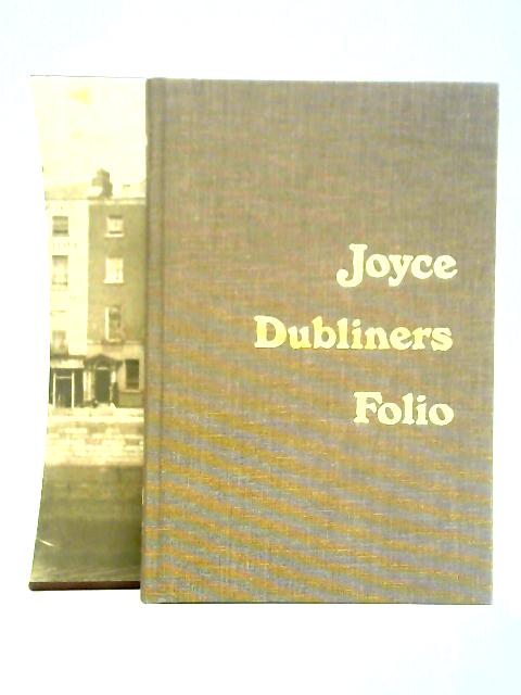 Dubliners (The Corrected Text with an Explanatory Note By Robert Scholes) By James Joyce