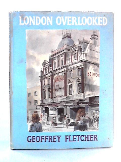 London Overlooked par Geoffrey S. Fletcher