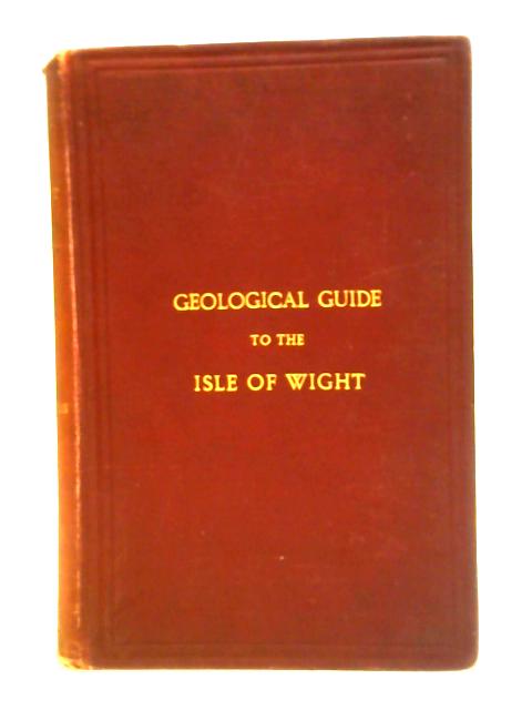 A Popular Guide to the Geology of the Isle of Wight By Mark WM. Norman