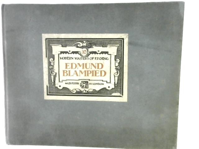 Edmund Blampied; (Modern Masters of Etching) By Edmund Blampied