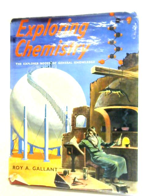 Exploring Chemistry By Roy A. Gallant