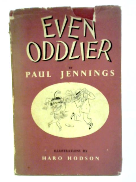 Even Oddlier By Paul Jennings