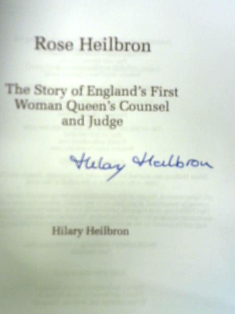 Rose Heilbron By Hilary Heilbron