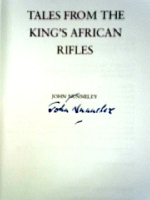 Tales from the King's African Rifles By John Nunneley