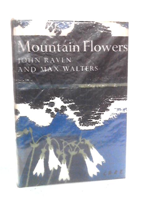 Mountain Flowers: New Naturalist By John Raven