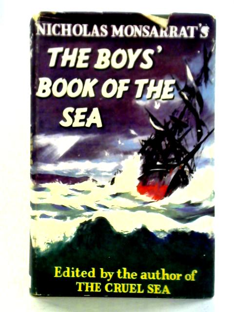 The Boys Book of the Sea By Nicholas Monsarrat (ed)