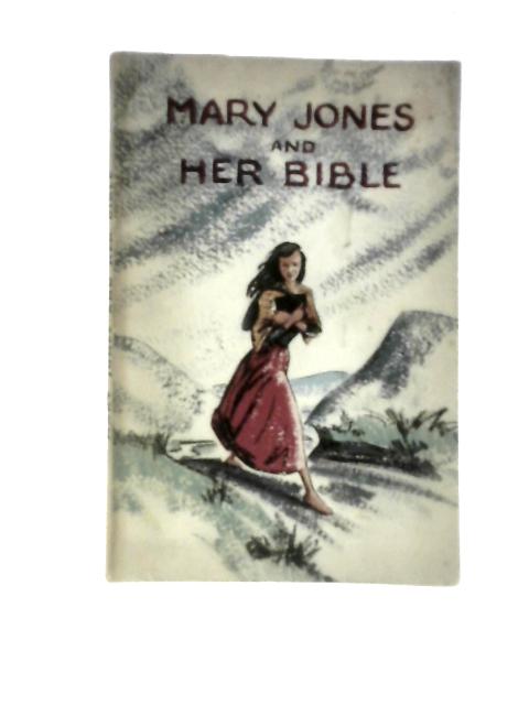 Mary Jones and Her Bible By Mary Carter