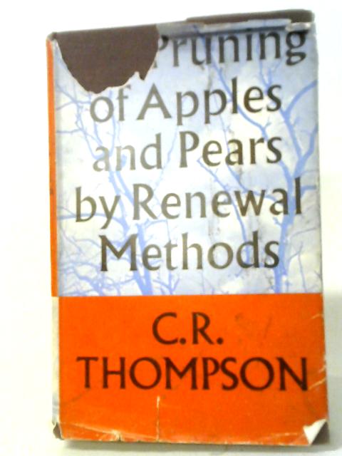 The Pruning of Apples and Pears By the Renewal Method von C.R. Thompson