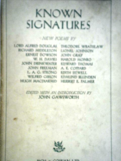 Known Signatures: An Anthology von John Gawsworth (ed)