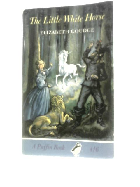 The Little White Horse (Puffin Books) By Elizabeth Goudge C.Walter Hodges (Illus.)