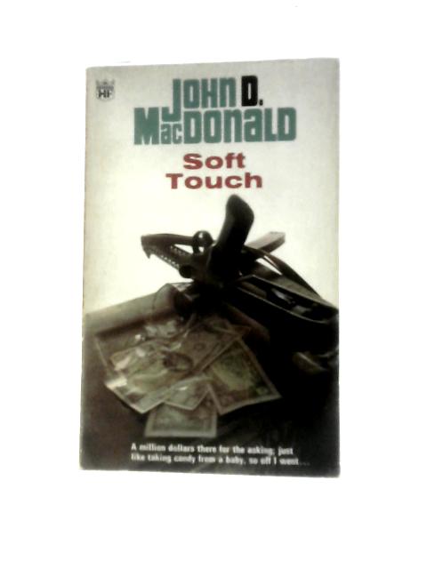 Soft Touch (Coronet Books) By John D. MacDonald