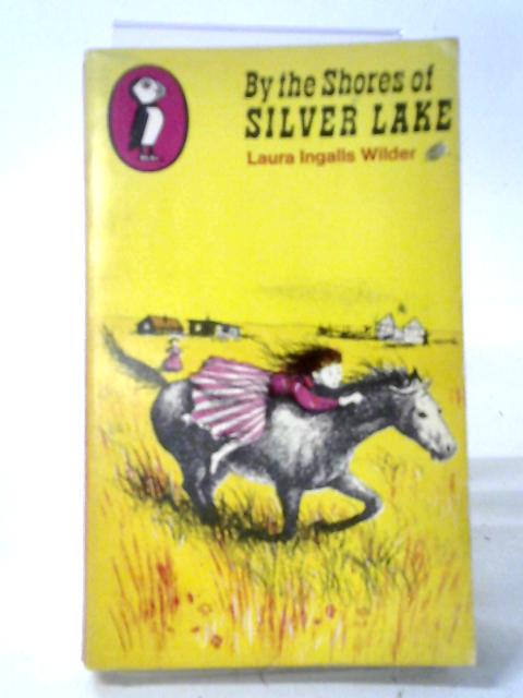 By The Shores of Silver Lake By Laura Ingalls Wilder