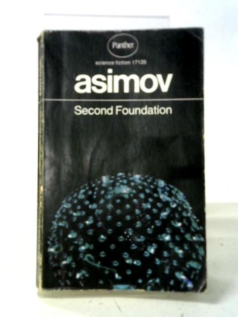 Second Foundation von Isaac Asimov