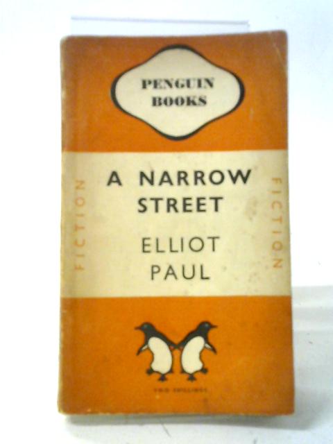A Narrow Street [Penguin Book #588] By Elliot Paul
