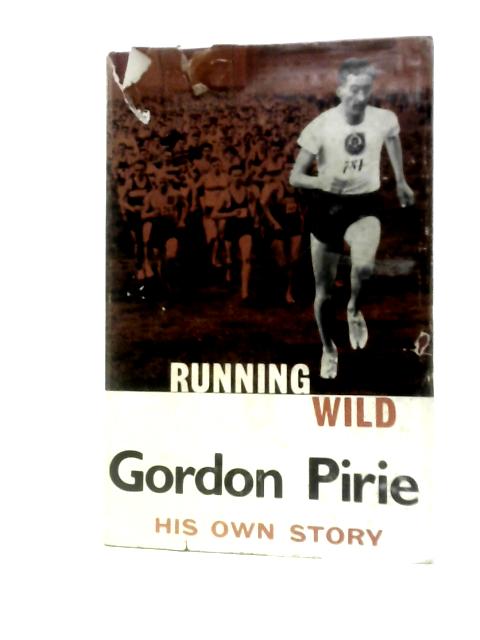 Running Wild By Gordon Pirie