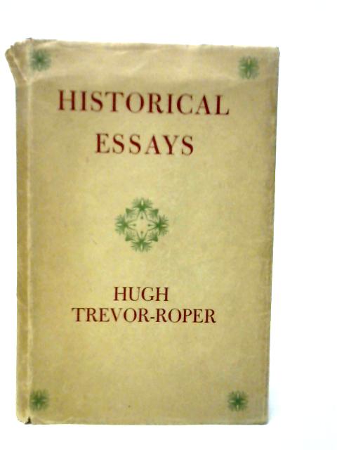 Historical Essays By H.R.Trevor-Roper