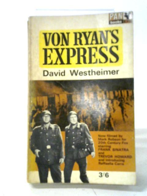 Von Ryan's Express By David Westheimer
