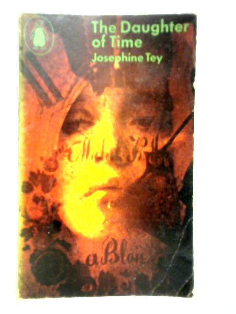 The Daughter of Time By Josephine Tey