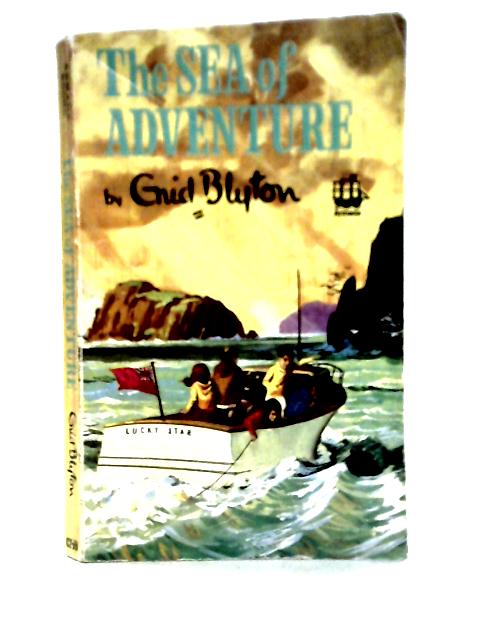 The Sea Of Adventure von Enid Blyton
