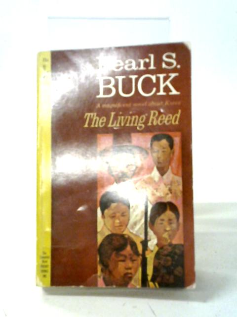 The Living Reed By Pearl S.Buck