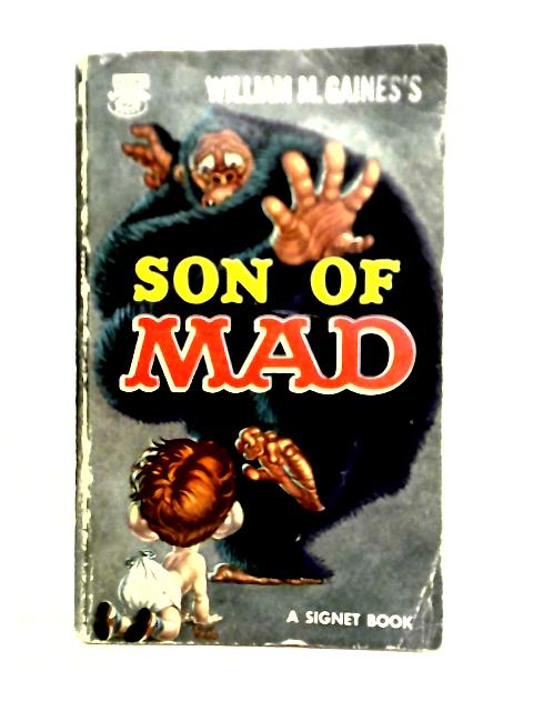 Son Of Mad By William H. Gaines