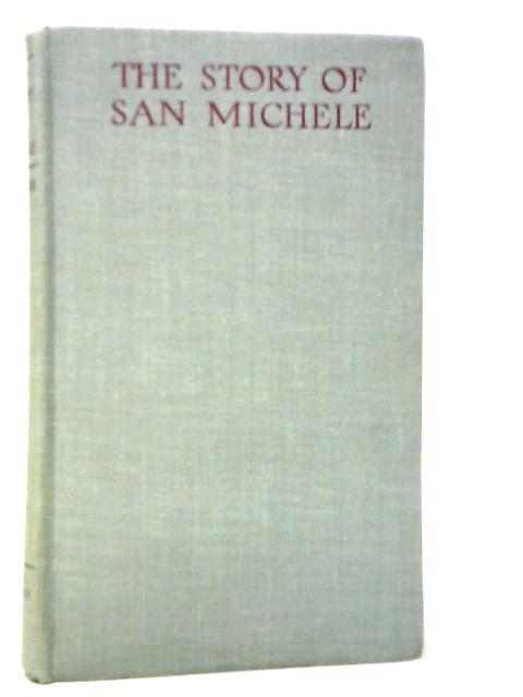 The Story of San Michele By Axel Munthe