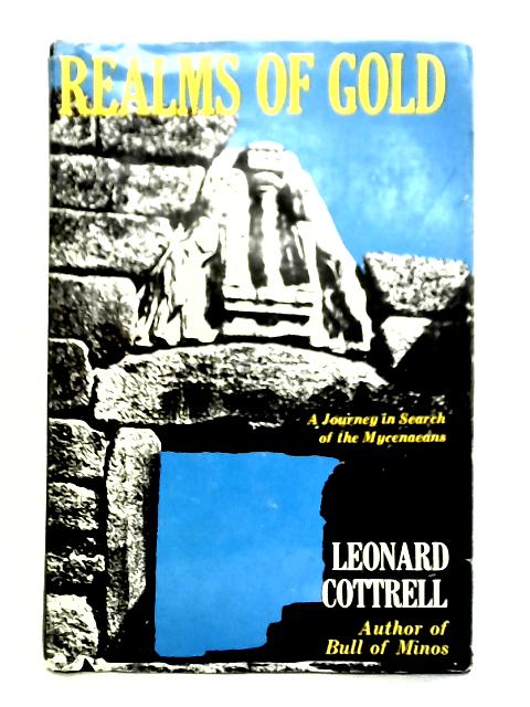 Realms of Gold By Leonard Cottrell