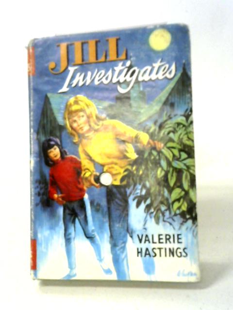 Jill Investigates By Valerie Hastings