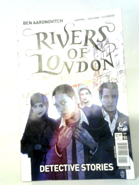 Rivers of London: Detective Stories #1 By Ben Aaronovitch