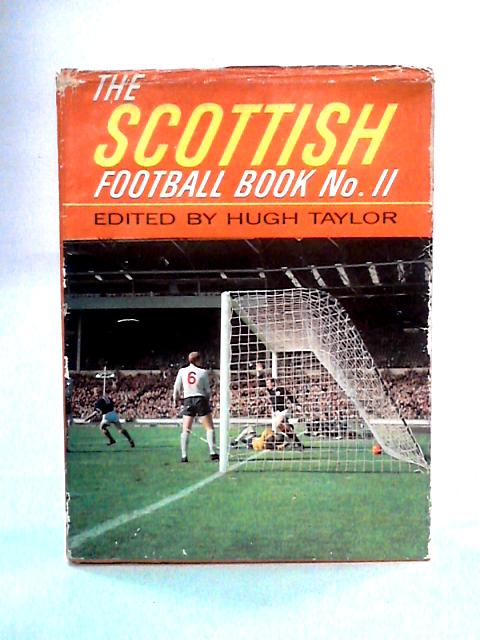 The Scottish Football Book No. 11 par Hugh Taylor Ed.