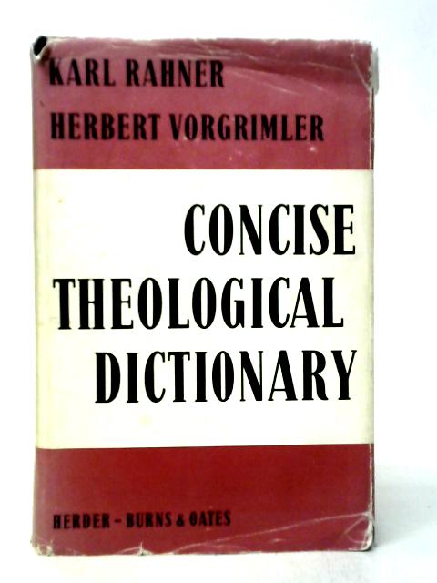 Concise Theological Dictionary By Karl Rahner