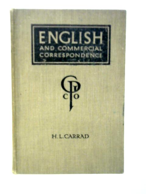 English and Commercial Correspondence By H.L.Carrad