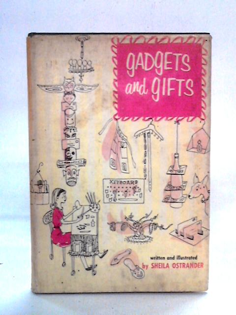 Gadgets and Gifts By Sheila Ostrander