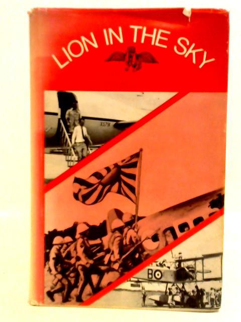 Lion In The Sky: The Story Of Seletar And The Royal Air Force In Singapore By N. Shorrick