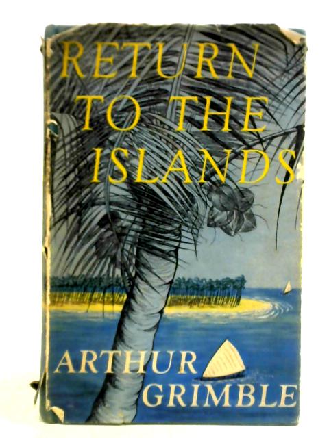 Return to the Islands par Arthur Grimble