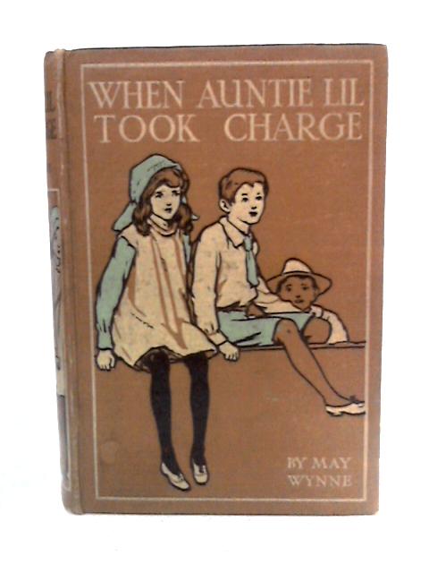 When Auntie Lil Took Charge par May Wynne