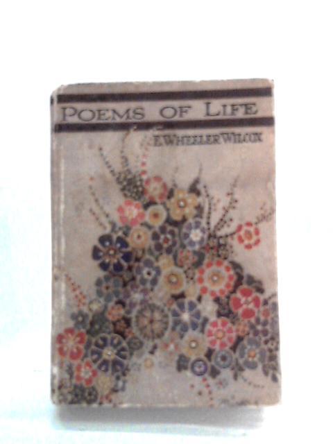 Poems of Life von Ella W. Wilcox