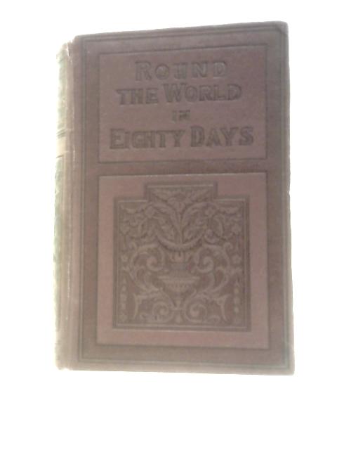 Round The World In Eighty Days par Jules Verney