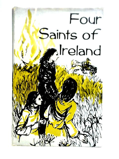 4 Saints of Ireland: Patrick, Columban, Brigid, Colmcille von Sister Mary Margaret