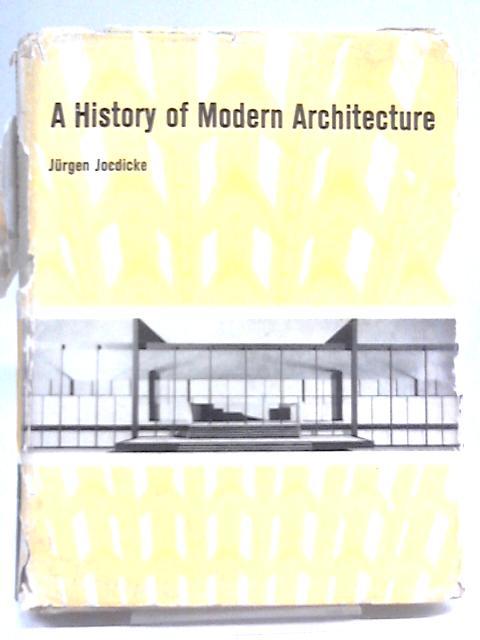 A History of Modern Architecture von Jurgen Joedicke
