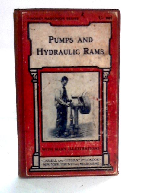 Pumps And Hydraulic Rams By Paul N. Hasluck