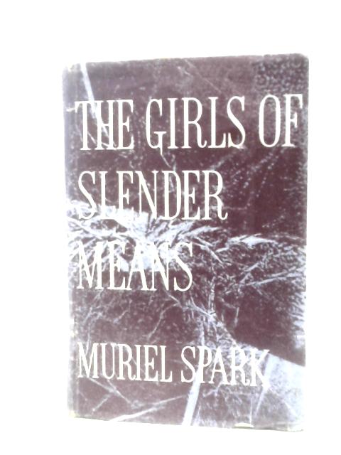 The Girls of Slender Means By Muriel Spark