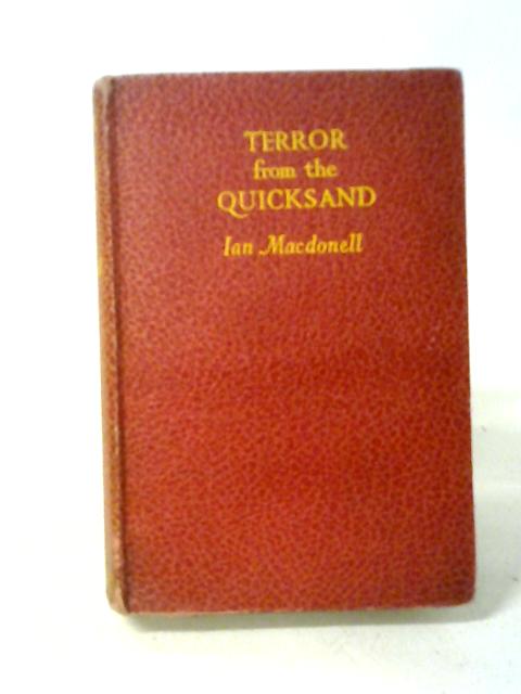 Terror From The Quicksand By Ian Macdonell