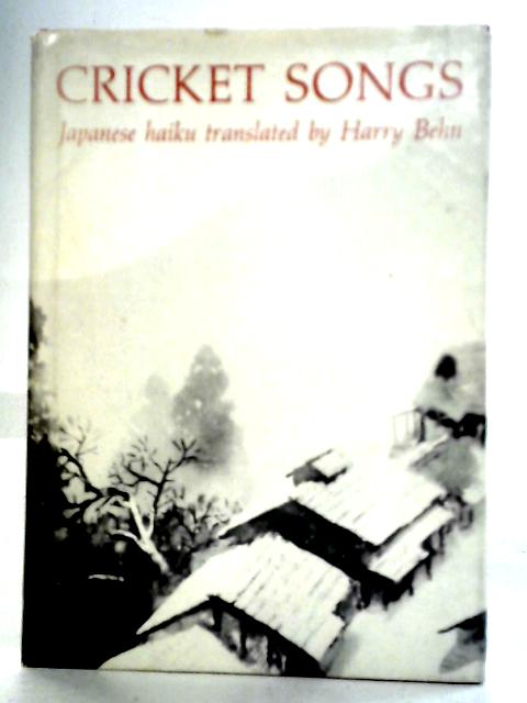 Cricket Songs: Japanese Haiku von Harry Behn (trans)