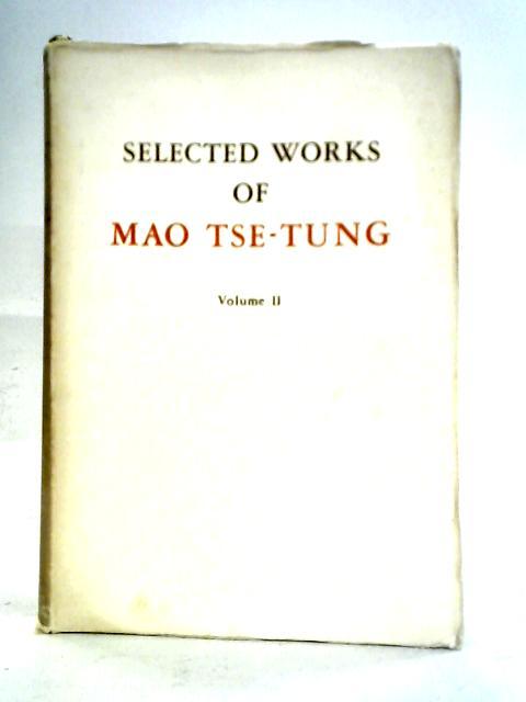 Selected Works of Mao Tse-Tung, Vol. II By Mao Tse-Tung